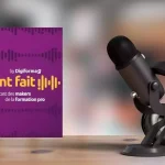 Visuel présentation du podcast de la formatoin par Digiformag avec le logo et nue photo d'un micro posé sur une table